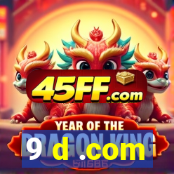 9 d .com